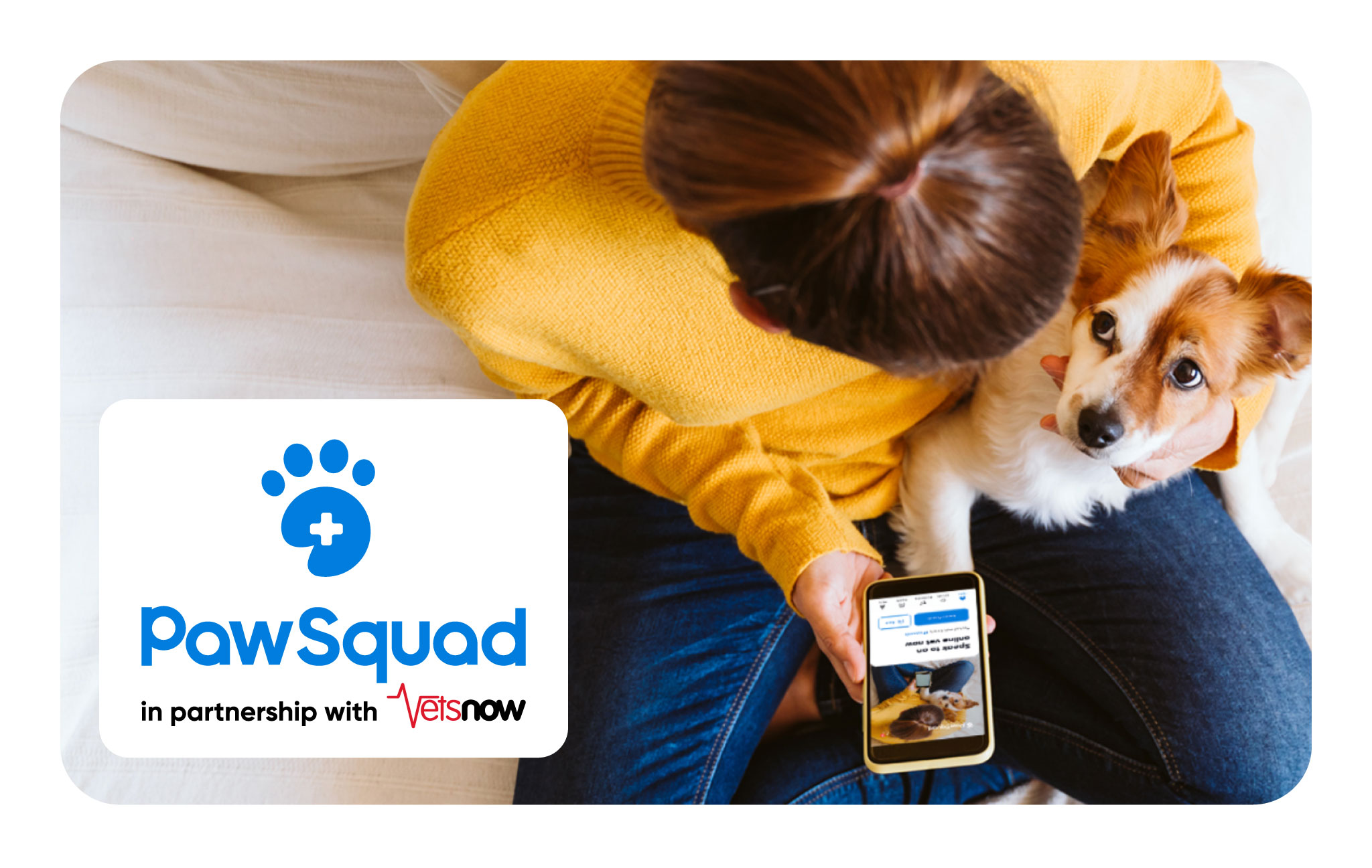 PawSquad and Vets Now hero image Woman holding a phone and dog with a logo from PawSquad and Vets Now